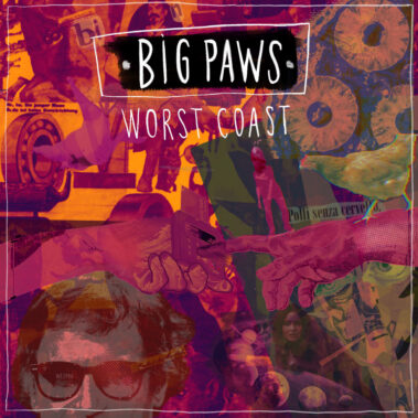 BIG PAWS - Worst Coast