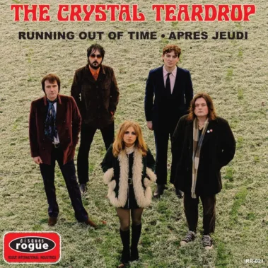 The Crystal Teardrop - Running Out Of Time / Après Jeudi 7"