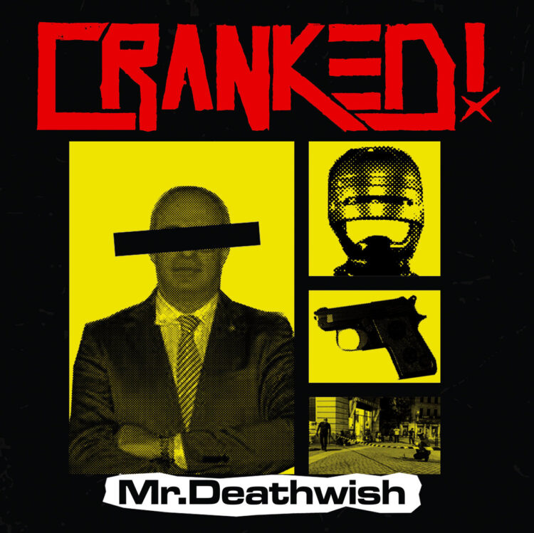 Cranked! Mr.Deathwish