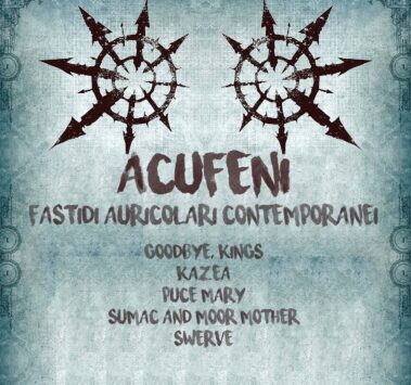 Sumac And Moor Mother, Swerve, Puce Mary, Kazea And Gooodbye, Kings.