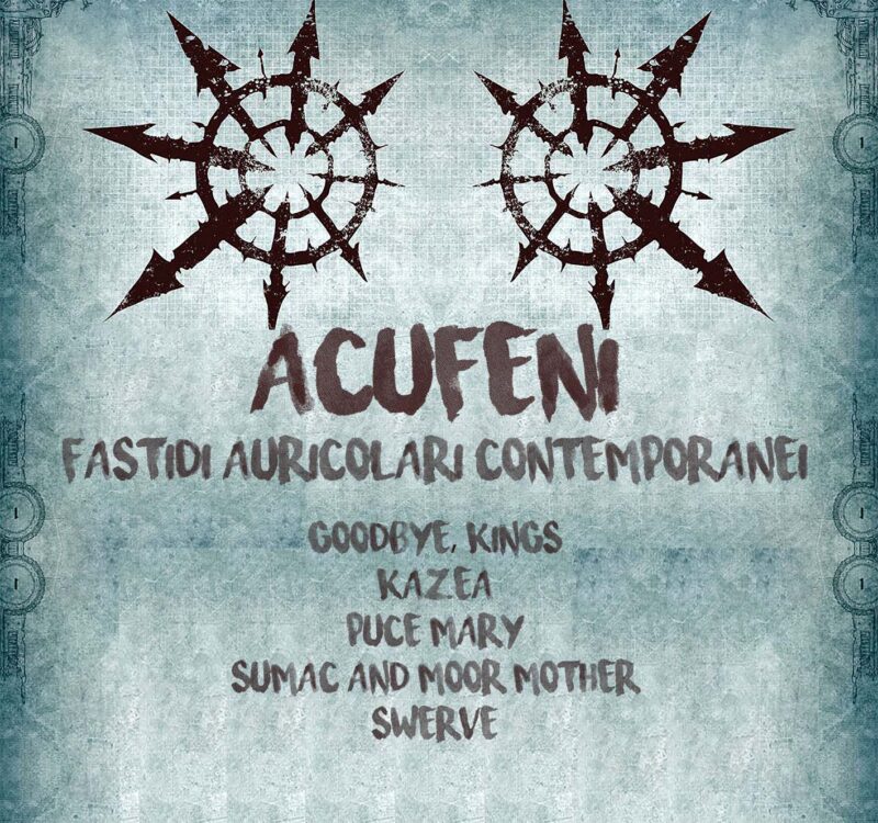 SUMAC and Moor Mother, Swerve, Puce Mary, Kazea and Gooodbye, Kings.
