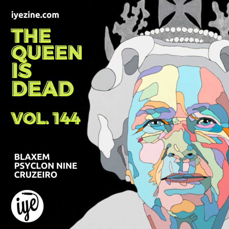 The Queen Is Dead Volume 144 - Blaxem, Psyclon Nine, Cruzeiro