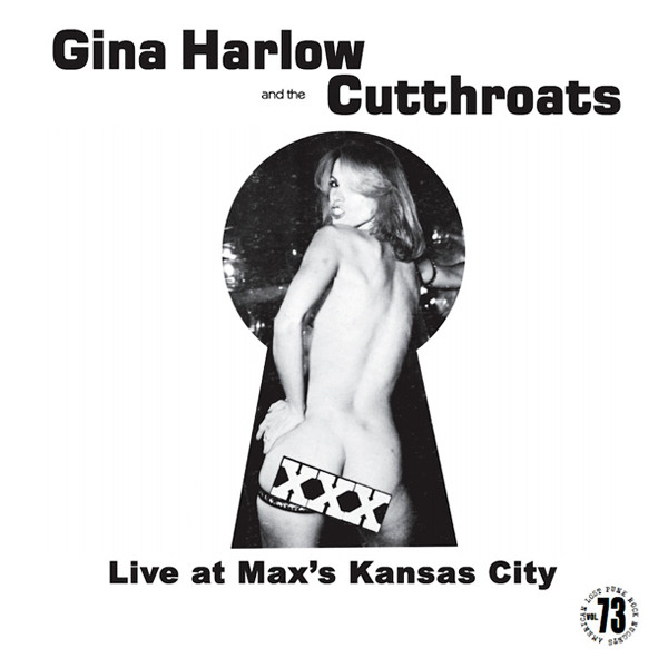 Gina Harlow And The Cutthroats ‎– Live At Max’s Kansas City