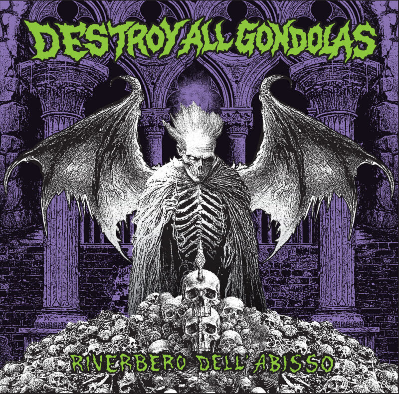 Destroy All Gondolas Riverbero dell'Abisso