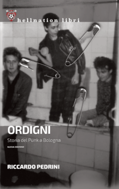 Ordigni. Storia del punk a Bologna