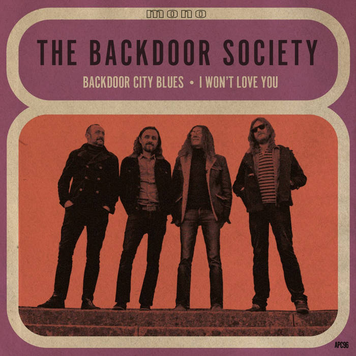 The Backdoor Society - Backdoor City Blues / I Won't Love You 7"       