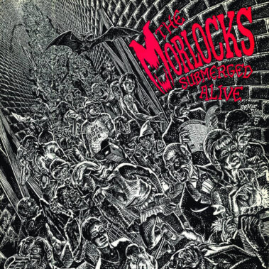 The Morlocks Submerged Alive