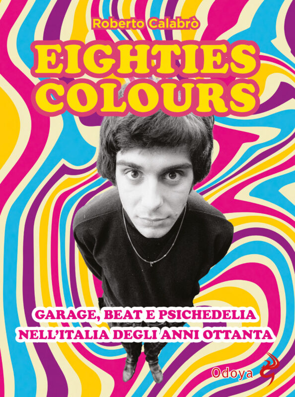 Roberto Calabrò, Ristampato Il Libro &Quot;Eighties Colours&Quot; 80S Colours Cover