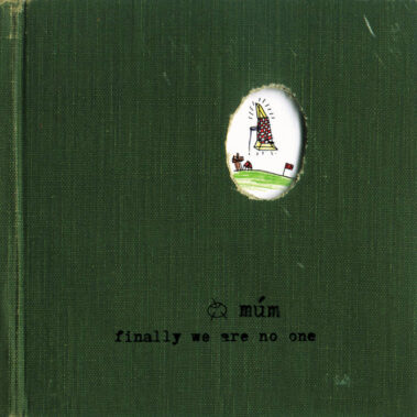Múm Finally We Are No One