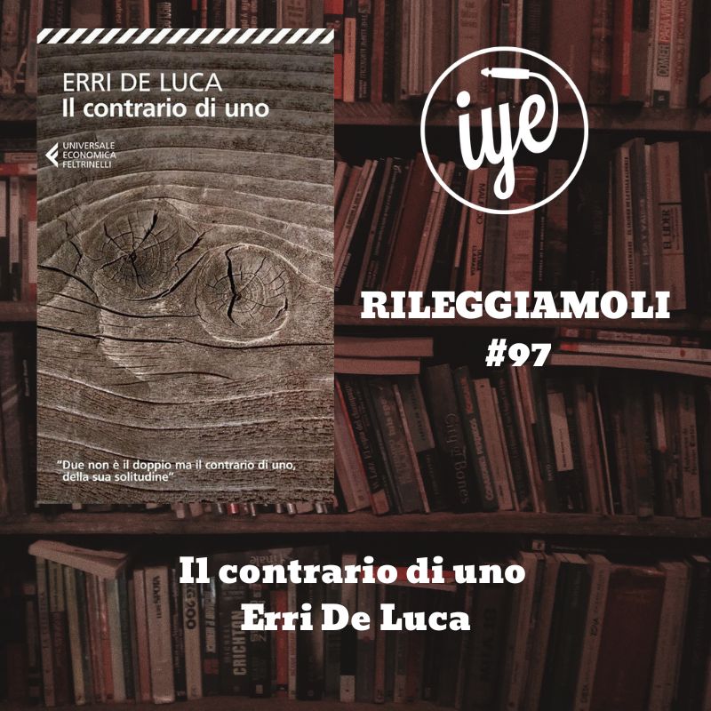 Il contrario di uno di Erri De Luca