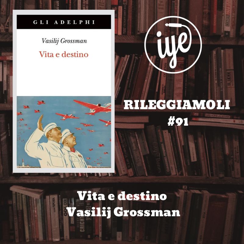 Vita e destino di Vasilij Grossman