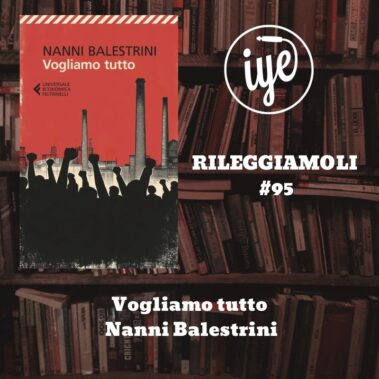 Vogliamo tutto di Nanni Balestrini