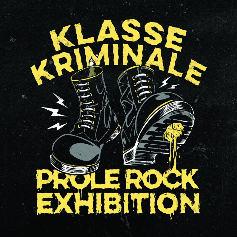 Klasse Kriminale Prole Rock Exhibition