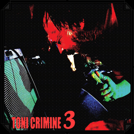 Toni Crimine – 3
