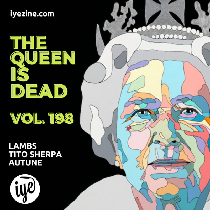 The Queen Is Dead Volume 198 – Lambs, Tito Sherpa, Autune