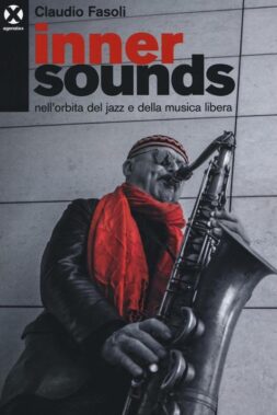 In Your Eyes Ezine Inner Sounds Inner Sounds - Nell’orbita Del Jazz E Della Musica Libera
