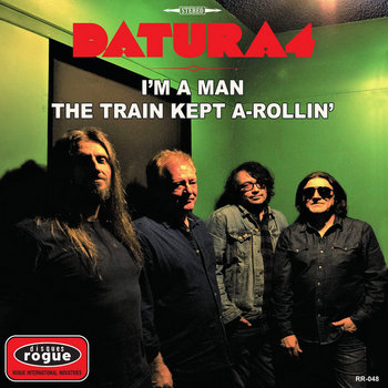 In Your Eyes Ezine A0963570727 2 Datura 4 - I&Amp;Apos;M A Man / The Train Kept A-Rollin