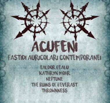 Ealdor Bealu, Kathryn Mohr, Neptune, The Ruins Of Beverast, e Thrownness