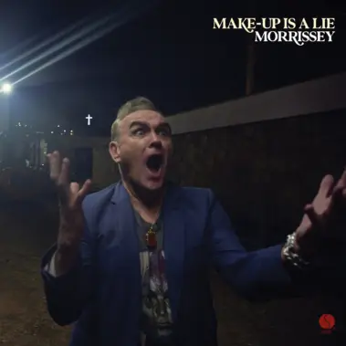 Morrissey make up is a lie