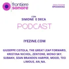 Giuseppe Cistola, The Great Leap Forward, Kristina Nichol, Zentone, Mono Sky, Subakh, Sean Branden Harper, Mood, Teo Limous, AN_NA
