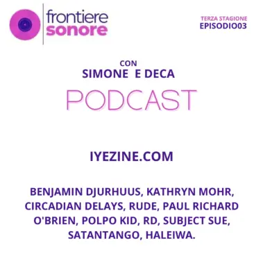 Benjamin Djurhuus, Kathryn Mohr, Circadian Delays, Rude, Paul Richard O'Brien, Polpo Kid, Rd, Subject Sue, Satantango, Haleiwa