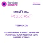 Clara Hurtado, Alphabet, Edward M Pszenickza, Black Doldrums e LIVE: Roberto Storace.